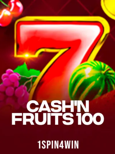 Cash'n Fruits 100